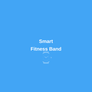Smart Fitness Band